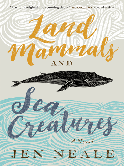Title details for Land Mammals and Sea Creatures by Jen Neale - Available